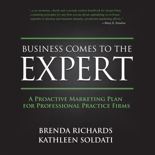 Cover of Business Comes to the Expert by Brenda Richards and Kathleen Soldati (Amazon, opens in a new tab)